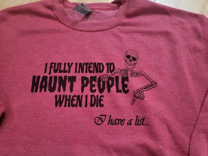 I fully intend to haunt people. Crewnecks